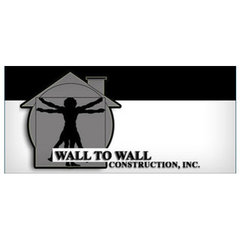 Wall to Wall Construction, Inc