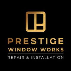 Prestige Window Works - Repair & Installation