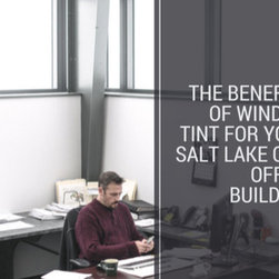 Commercial Window Film - Window Film