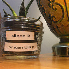 Silent K Organizing