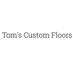 Tom's Custom Floors
