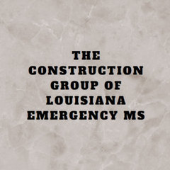 The Construction Group of Louisiana Emergency MS