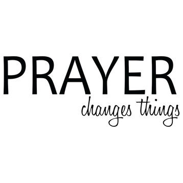 Decal Vinyl Wall Sticker Prayer Changes Things Quote, Black