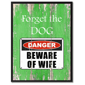 Beware Of Wife Danger Sign, Canvas, Picture Frame13"X17"
