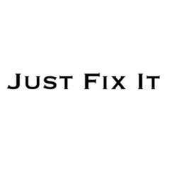 Just Fix It