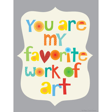 "You Are My Favorite Work of Art" Print, 8"x11"