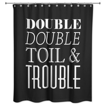 Double Double Toil & Trouble 71x74 Shower Curtain
