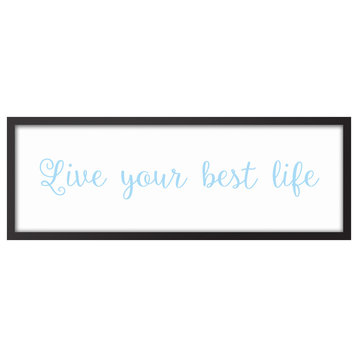 Live Your Best Life 12"x36" Black Framed Canvas, Blue