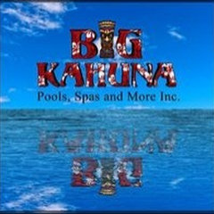 Big Kahuna Pools, Spas, and More Inc