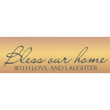 Bless Our Home With Love And Laughter Decal