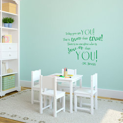 Dr. Seuss Quote Today You are You - Wall Decals
