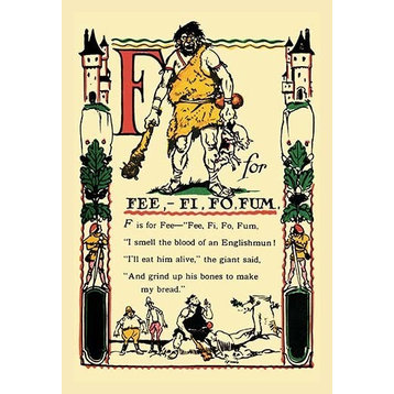 F for Fee, Fi, Fo, Fum- Paper Poster 12" x 18"