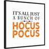Canvas Art Framed 'Just a Bunch of Hocus Pocus Orange', 22x22"