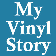 My Vinyl Story