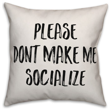 Please Don't Make Me Socialize, Throw Pillow Cover, 16"x16"