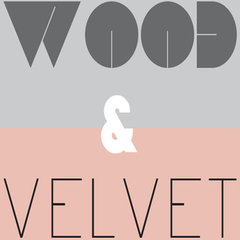 Wood & Velvet