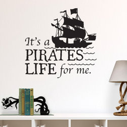 Pirates Life For Me Wall with Pirate Ship Quote Wall Decal - Wall Decals