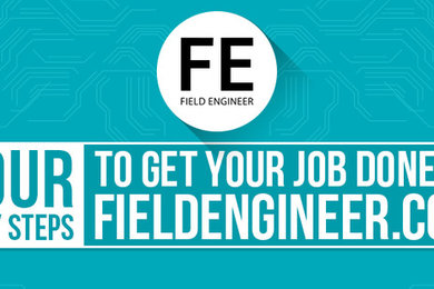 Four Easy Steps to Get Your Job Done on Field Engineer