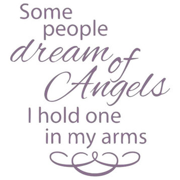 Decal Wall People Dream Of Angel I Hold One In My Arms Quote, Lilac