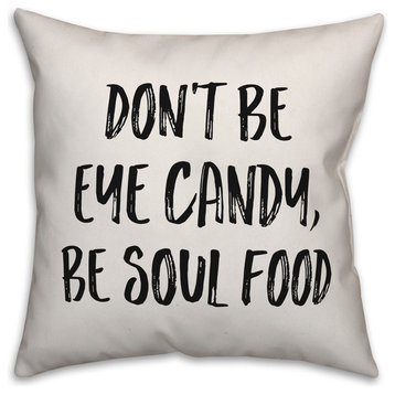Be Soul Food, Throw Pillow Cover, 20"x20"