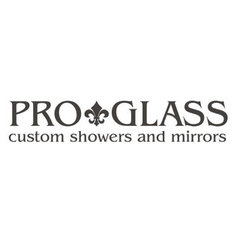 ProGlass Custom Showers & Mirrors