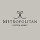 Metropolitan Custom Homes Metropolitan Custom Homes