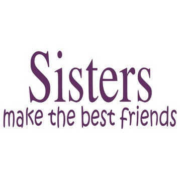 Decal Vinyl Wall Sticker Sisters Make The Best Friends Quote, Lavender