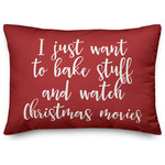 Designs Direct Creative Group - Bake Stuff And Watch Christmas Movies, Red 14x20 Lumbar Pillow - Decorate for Christmas with this holiday-themed pillow. Digitally printed on demand, this  design displays vibrant colors. The result is a beautiful accent piece that will make you the envy of the neighborhood this winter season.