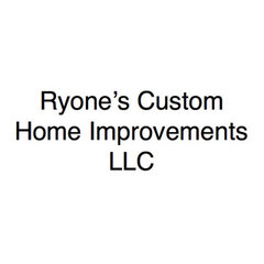 Ryone's Custom Home Improvements LLC