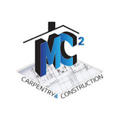 MC² Carpentry and Construction