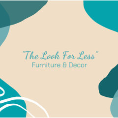 "The Look for Less" Furniture & Decor