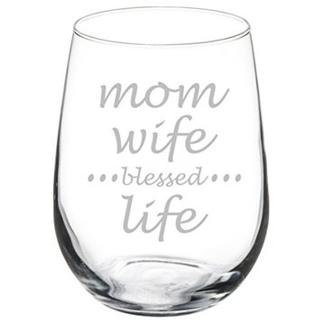 Wine Glass Goblet Mother Mom Wife Blessed Life, 17 Oz Stemless