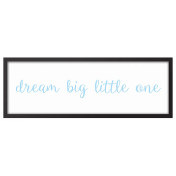Dream Big Little One 12"x36" Black Framed Canvas, Blue