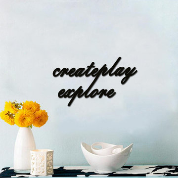 Quote "Create Play Explore" Design Wall Art