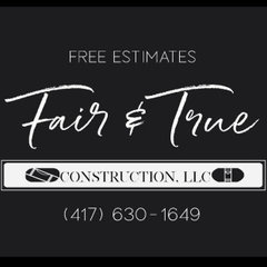 Fair and True Construction, LLC