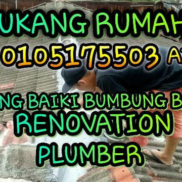 0105175503 Azmin Tukang Paip Renovation Tukang Repair Atap Bocor Ukay heights