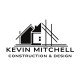 Kevin Mitchell Construction & Design