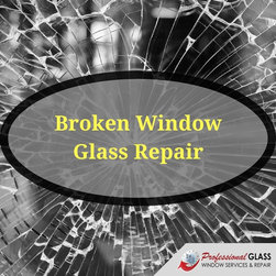 Broken Window Glass Repair | Call on 703-879-8777 - Windows