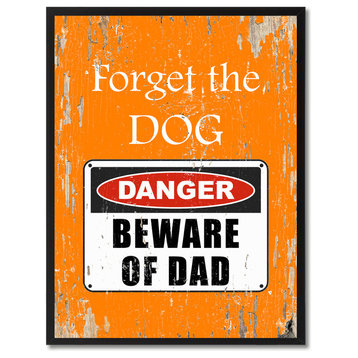 Beware Of Dad Danger Sign, Canvas, Picture Frame, 13"X17"