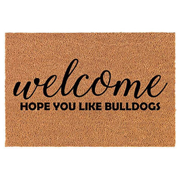 Coir Doormat Welcome Hope You Like Bulldogs (24" x 16" Small)