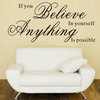 Removable Wall Decals If You Believe In Yourself Anything Is Possible