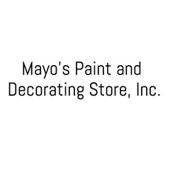 Mayo's Paint and Decorating Store, Inc.