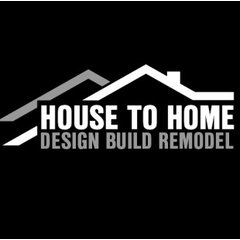 House to Home Design Build Remodel
