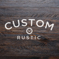 Custom Rustic