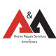 A & A Home Repair Services & Renovations