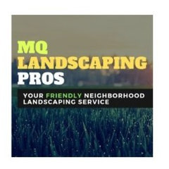 MQ Landscaping Pros