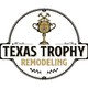 Texas Trophy Remodeling