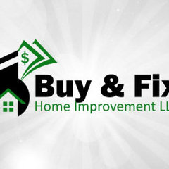 Buy & Fix Home Improvement LLC