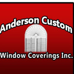 Anderson Custom Window Coverings, Inc