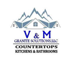 V&M Granite Solutions, LLC